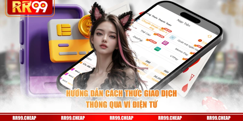 Hướng dẫn cách thức giao dịch thông qua ví điện tử